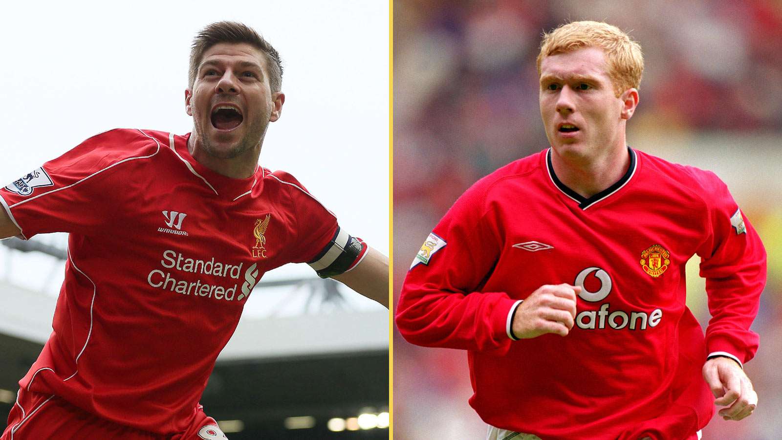 Steven Gerrard and Paul Scholes